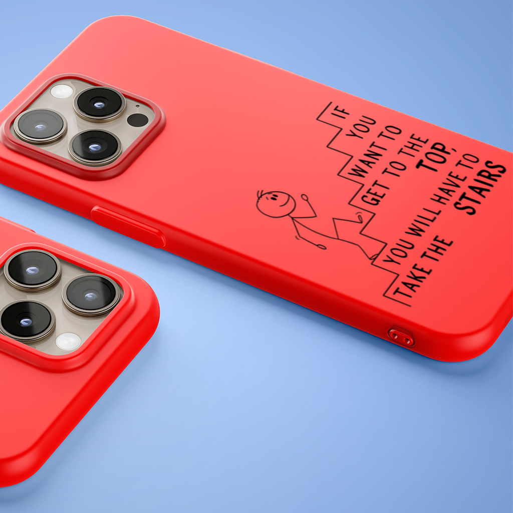 If you want to get to the top, you will have to take the stairs. iPhone 15 Pro Max Case