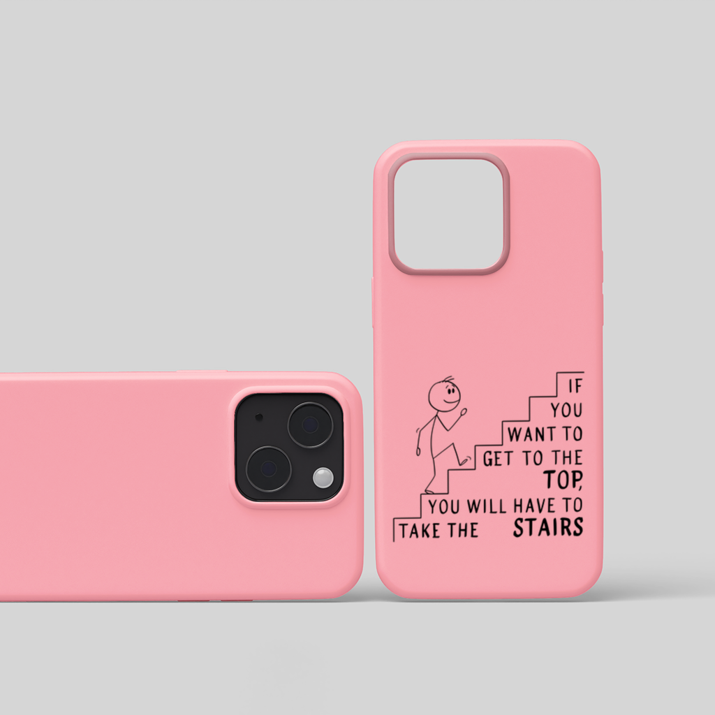 If you want to get to the top, you will have to take the stairs. iPhone 15 Plus Case