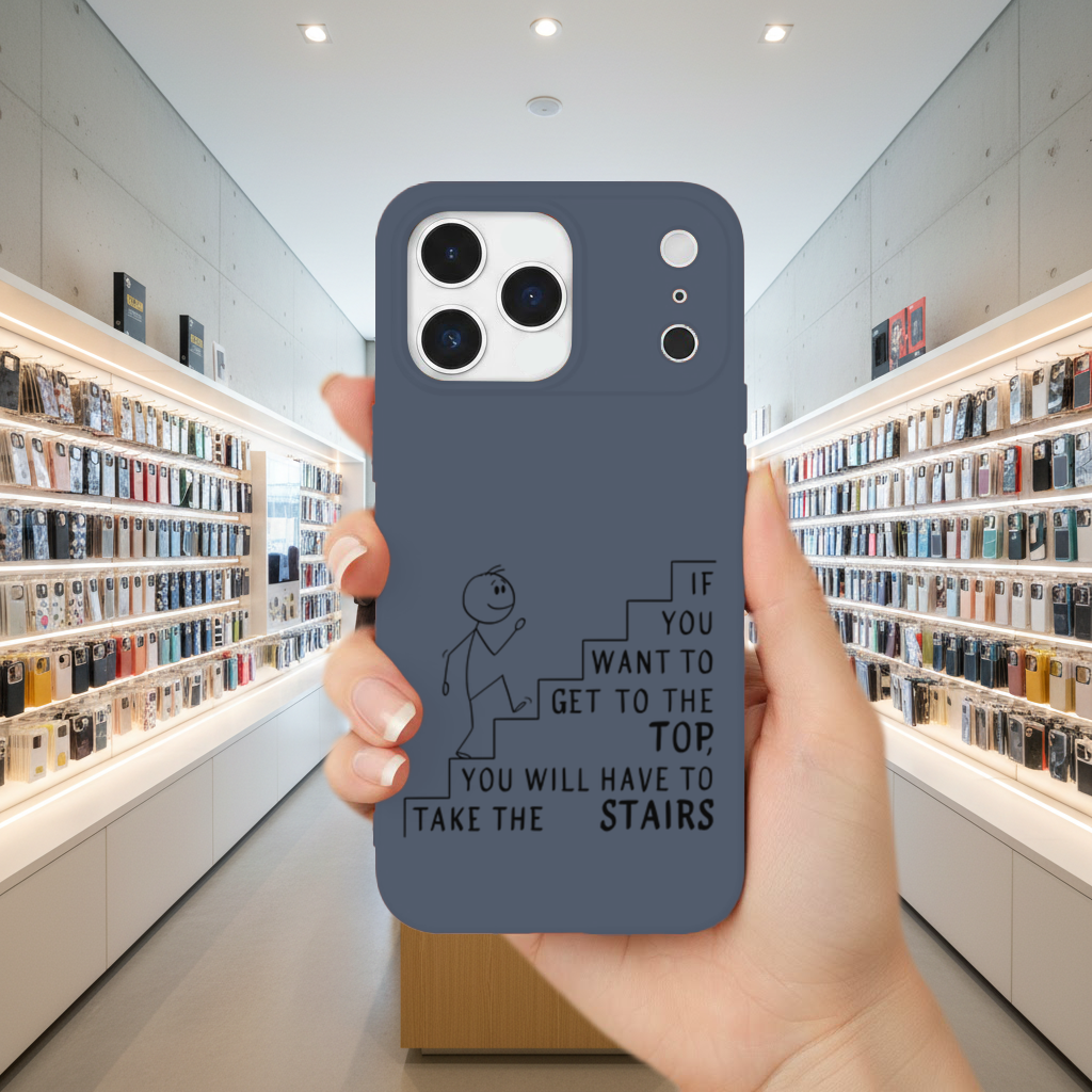 If you want to get to the top, you will have to take the stairs. iPhone 17 Pro Max Case